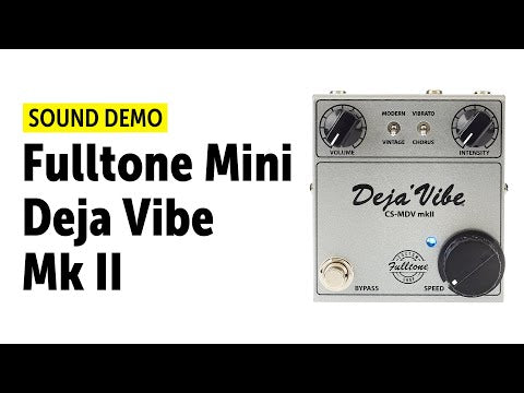 Fulltone Mini DejaVibe Mk II Rotary Speaker Pedal